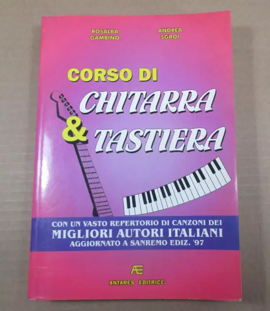 Guida manuale CORSO DI CHITARRA E TASTIERA Gambino Sgroi, ed. Antares 1997