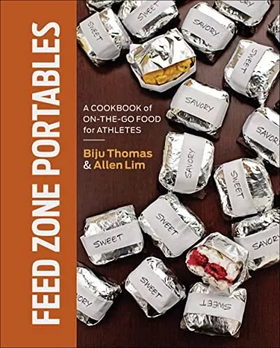 Feed Zone Portables: A Cookbook of On-The..., Allen Lim