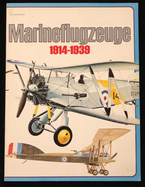 Heyne Bildpaperback " Marineflugzeuge 1914-1939 " Topzustand v. 1977 T SELTEN