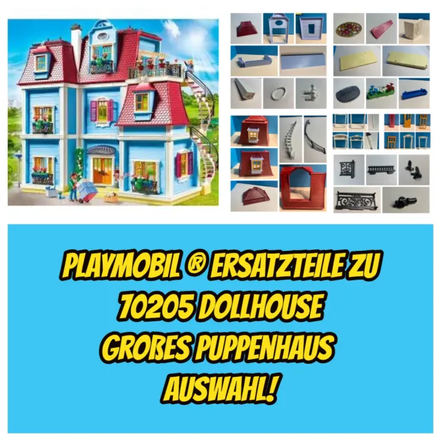 jk- Playmobil ®  Ersatzteile zu 70205 Dollhouse - großes Puppenhaus - Auswahl!