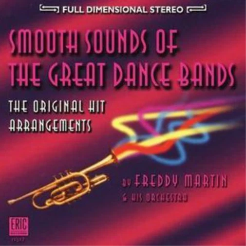 Freddy Martin & His Orchestra Smooth Sounds of the Great Dance Bands (CD)