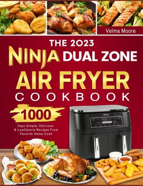 Ninja Foodi 2-Basket Air Fryer Cookbook: 1000 Days Simple & Delicious  Recipes for Your Friends and Family