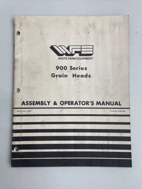 White Farm Equipment 900 Series Grain Heads Assembly & Operator's Manual 1984
