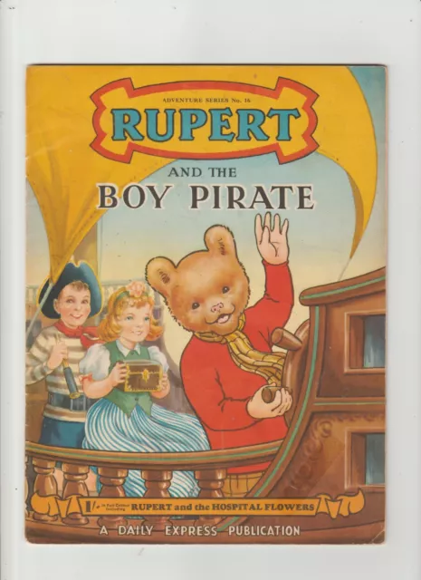 RUPERT  ADVENTURE  SERIES  No.16....RUPERT   and the   BOY  PIRATE ....1953