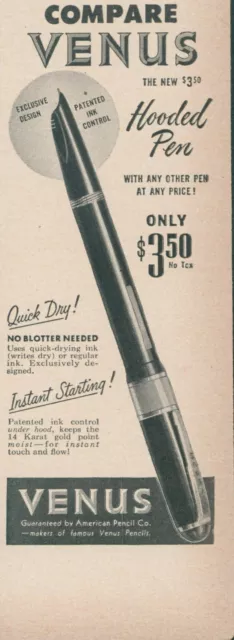 1948 Venus Hooded Pen American Pencil Co No Blotter Needed Vintage Print Ad L13