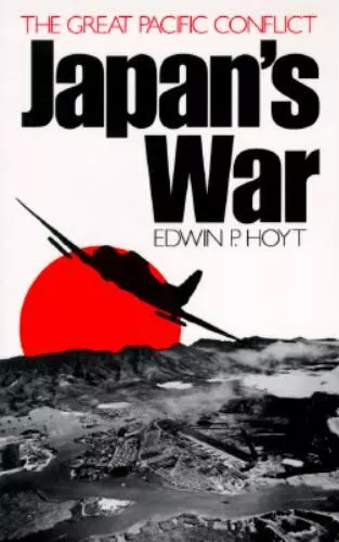 Japan's War by Hoyt, Edwin P.