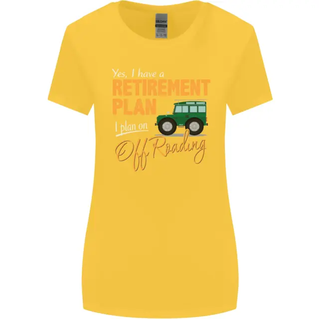 T-shirt da donna taglio più largo Retirement Plan Off Roading 4X4 Road divertente 8