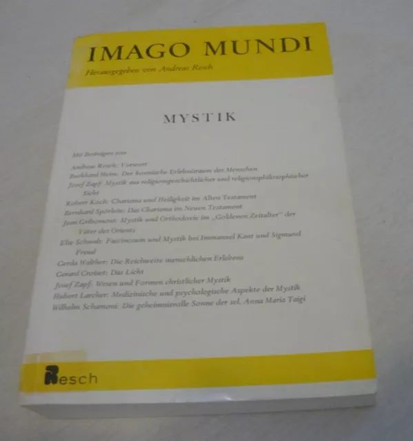Imago Mundi - Mystik - Herausgeber: Andreas Resch - viele Beiträge Imago Mundi - Mystik - Herausgeber: Andreas Resch - viele Beiträge