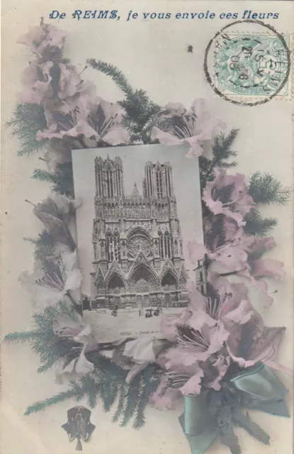 CPA 51 De REIMS Je vous envoie ces Fleurs La Cathédrale