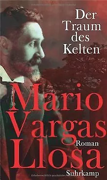 Der Traum des Kelten: Roman von Vargas Llosa, Mario | Buch | Zustand gut