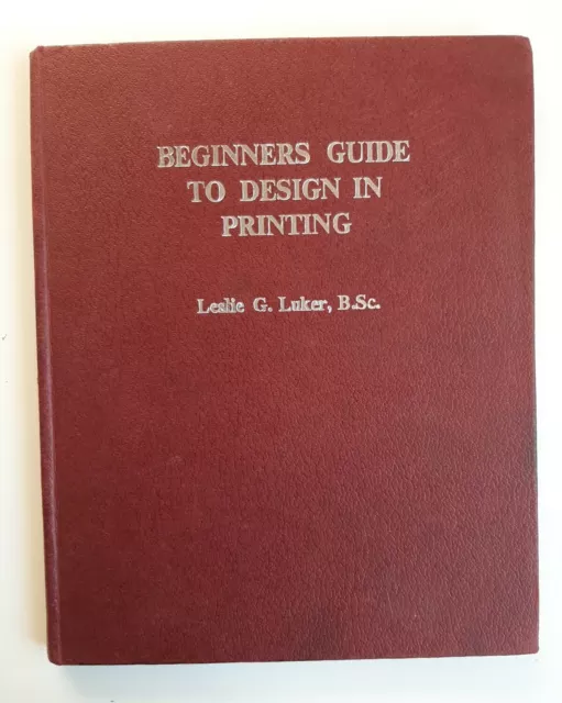 BEGINNERS GUIDE TO DESIGN IN PRINTING by Luker, L. Typography font hipster gift