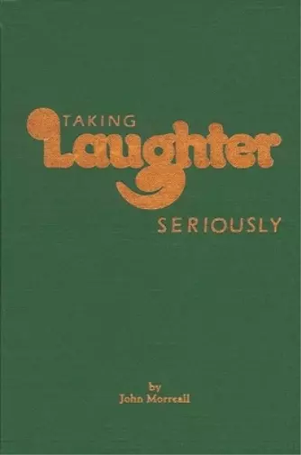 John Morreall Taking Laughter Seriously (Paperback)