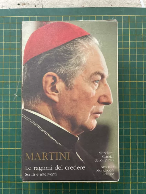 Carlo Maria Martini, Le ragioni del credere, I Meridiani Mondadori