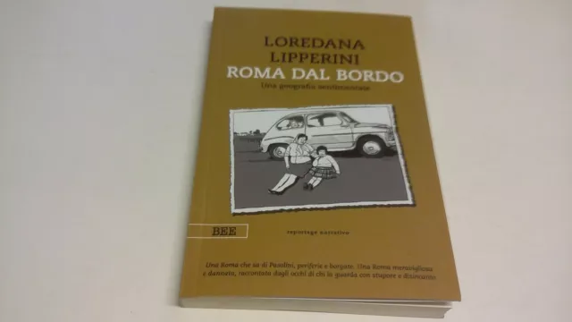 ROMA DAL BORDO. UNA GEOGRAFIA SENTIMENTALE - LIPPERINI L. 21f23