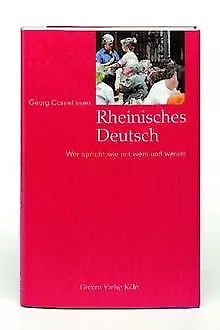 Rheinisches Deutsch: Wer spricht wie mit wem und waru... | Book | condition good