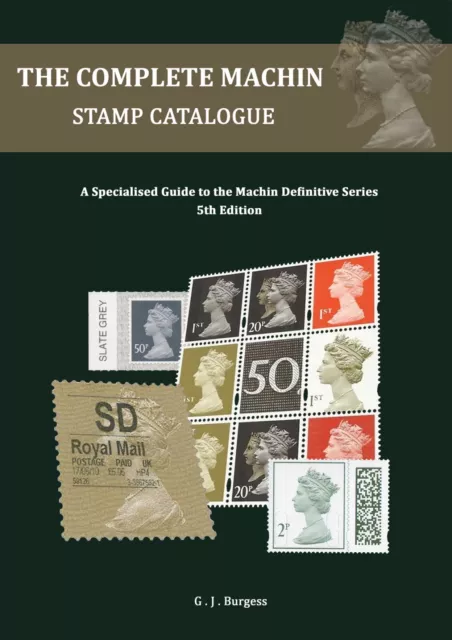 The Complete Machin Stamp Catalogue: A Specialised Guide 5th Edition 2024 *NEW*
