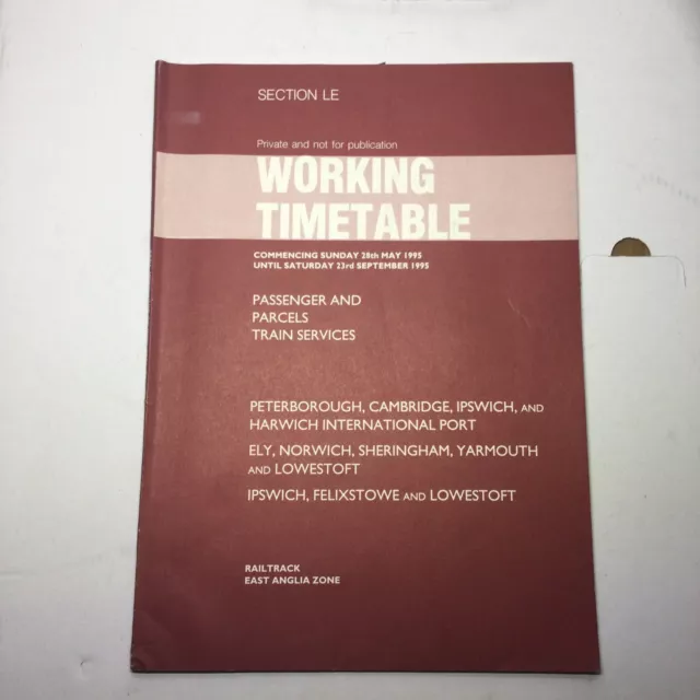 1995 Railtrack Eastern East Anglia Railway Working Timetable Section LE Ipswich