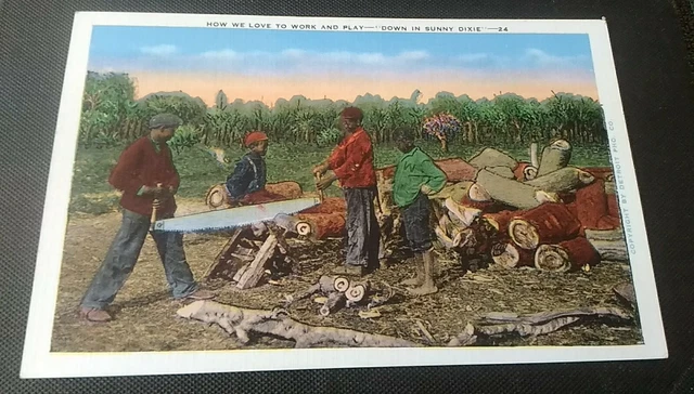 Black Americana, Wood Sawing, How We Love to Work and Play, Postcard PC