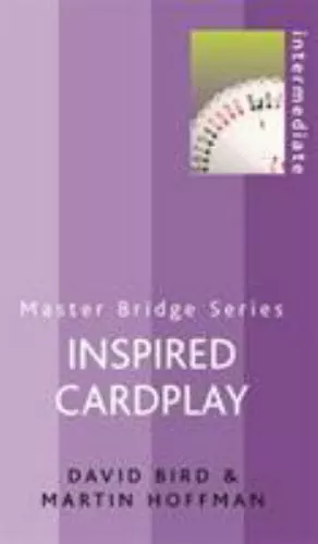 Inspired Cardplay by Bird, David; Hoffman, Martin