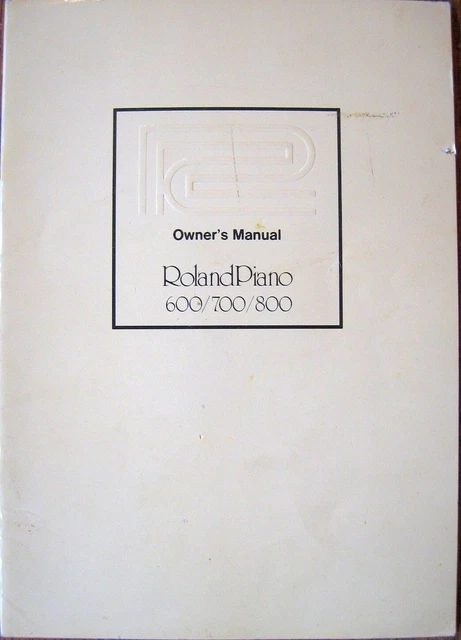 Roland HP-600 HP-700 HP-800 Digital Piano Original Owner's Manual Users Book