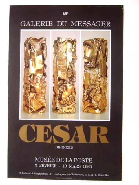 AFFICHE ART original : EXPOSITION BRONZES de CESAR - MUSEE POSTE PARIS 1984