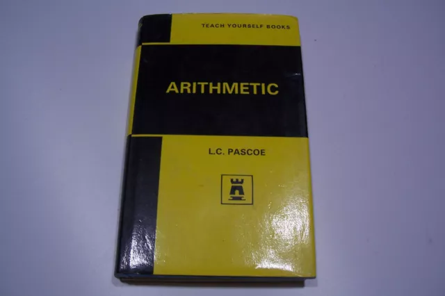 Teach Yourself Books - Arithmetic - L.C. Pascoe - 1969 - vintage