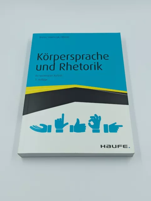 Körpersprache und Rhetorik Tiziana Bruno, Gregor Adamczyk, Wolfgang Bilinski