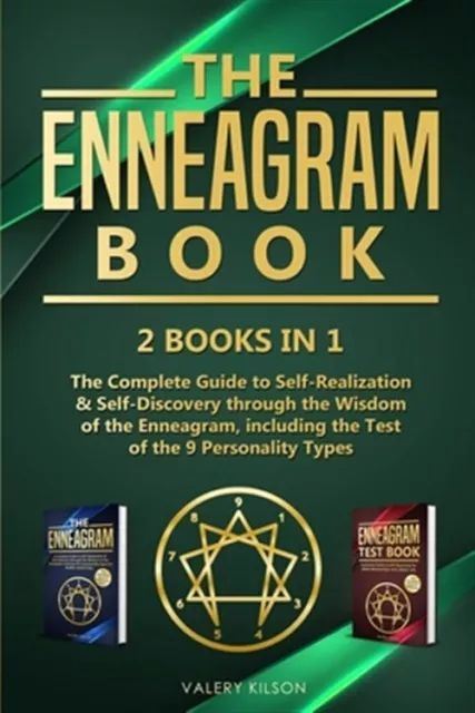 The Enneagram Book: 2 books in 1 - The Complete Guide to Self-Realization & S...