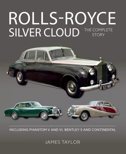 Rolls Royce Silver Cloud Phantom V and VI Bentley S Continental book