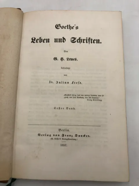 Goethe's Leben und Schriften. Übersetzt v. Julius Frese / 1857 3