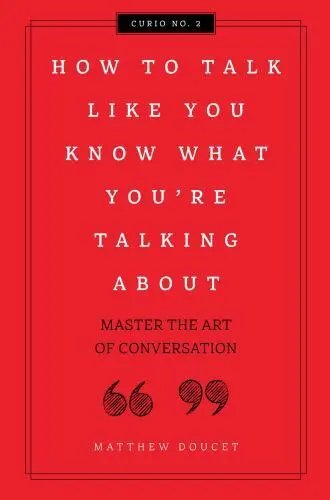 How to Talk Like You Know What Yo- 9781604338621, Matthew Doucet, hardcover, new