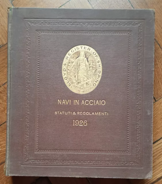 Navi In Acciaio Statuti E Regolamenti 1926 Lloyds Register Of Shipping