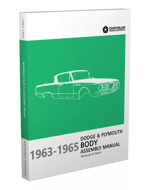 1963 1964 1965 Valiant and Barracuda Body Assembly Manual Plymouth Dodge