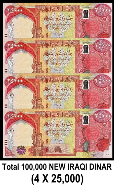 NEW 100,000 Iraqi Dinar 4 x 25k Authentic U.V PASSED UNC (SHIP FROM CANADA)