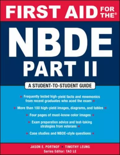 First Aid Ser.: First Aid for the NBDE Part II by Timothy Leung and Jason E....