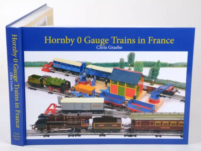Hornby 0 Gauge Trains in France - book by Chris Graebe