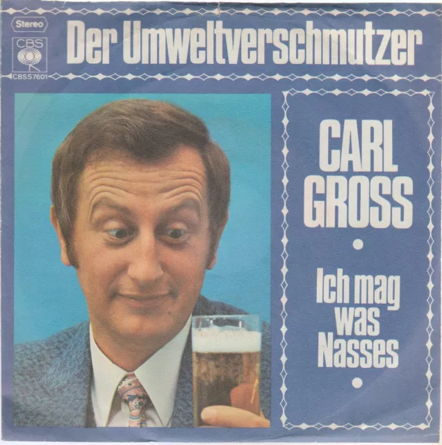 Carl Gross Der Umweltverschmutzer * Ich mag was Nasses 1971 CBS