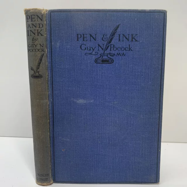 SALE - Pen and Ink: Twelve Practical Talks on the Art Writing English Prose C16