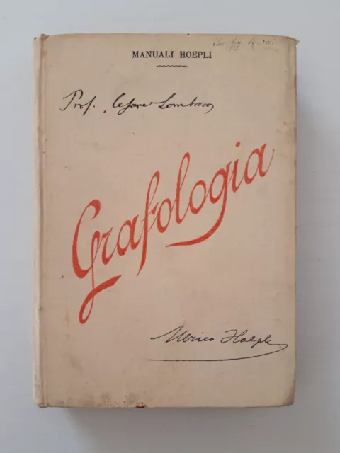 Cesare Lombroso, Grafologia. Manuali Hoepli, 1895.