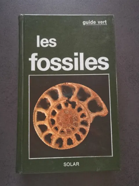 Les Fossiles Guide Vert - Hervé Chaumeton et Didier Magnan  Ed Solar - TBE