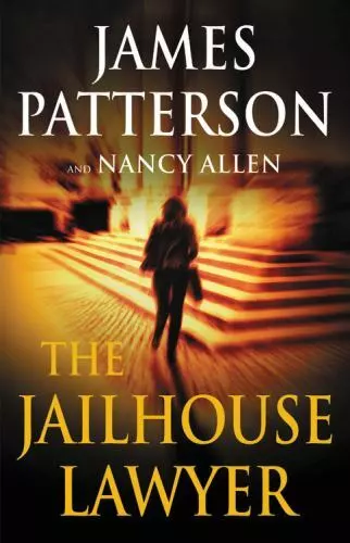 The Jailhouse Lawyer by Patterson, James; Allen, Nancy