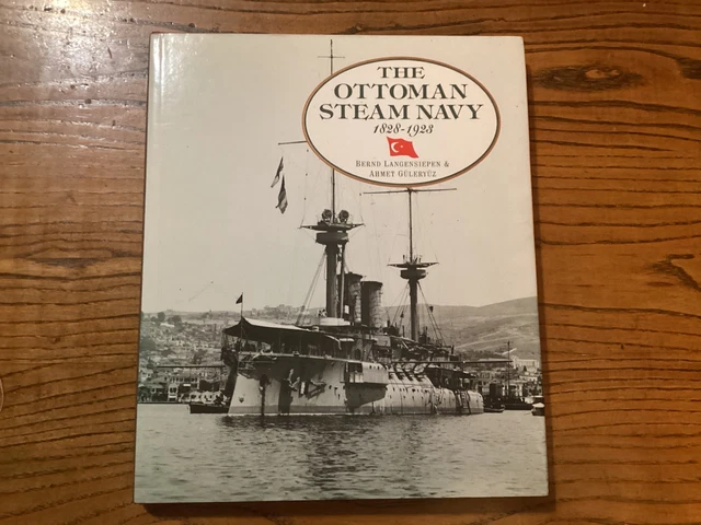 洋書 THE OTTOMAN STEAM NAVY 1828-1923 OTTOMAN STEAM NAVY 1828 1923 - Langensiepen Bernd & Guleryuz Ahmet