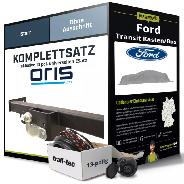 Anhängerkupplung ORIS starr für FORD Transit Kasten/Bus +E-Satz AHK