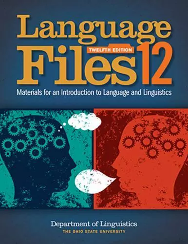 LANGUAGE FILES: MATERIALS for an Introduction to Language and ...