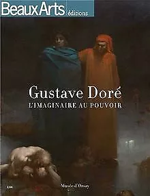 Gustave Doré (1832-1883) : L'imaginaire au pouvoir de Guil... | Livre | état bon