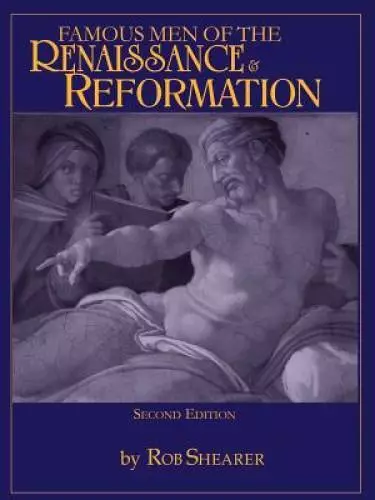 Famous Men Of The Renaissance & Reformation - Paperback - GOOD