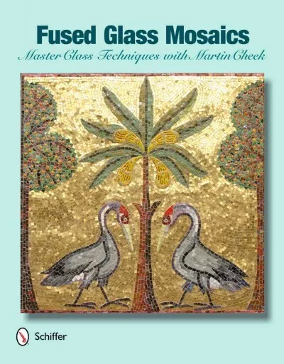 Fused Glass Mosaics : Master Class Techniques with Martin Cheek, Hardcover by...