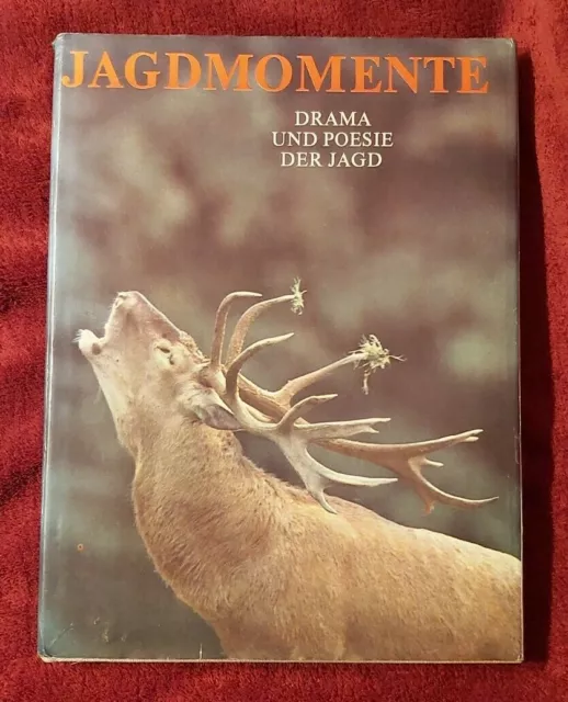 Jagdmomente * Drama und Poesie der Jagd * Jäger * Rarität * 1973 * Artia Verlag