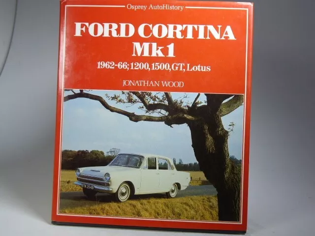 (SB-55) Buch: Jonathan Wood Ford Cortina Mk 1, aus 1984, 136 Seiten