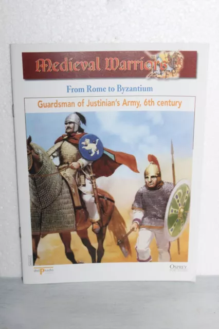 OSPREY PUBLISHING MEDIEVAL WARRIORS GUARDSMAN OF JUSTINIAN'S ARMY 6th CENT (SMW)